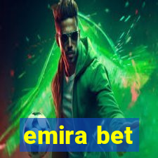 emira bet